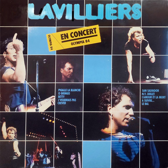 Album vinyle, extraits Du live original :
En concert Olympia 84

Entrée Des Artistes
Ô Gringo
Betty
J'voudrais Pas Crever
San Salvador
N.Y. Juillet
L'amour Et La Mort
À Suivre
Le Bal