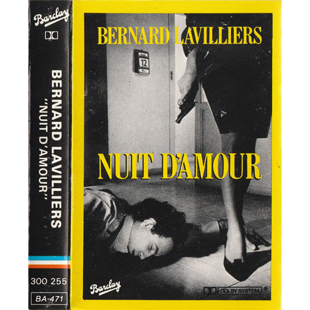 Album K7 : Nuit d'amour

Night bird
Changement de main, changement de vilain
Eldorado
C’est du rock'n'roll

Pigalle la blanche
Betty
Nuit d’amour
Les barbares ( nouvelle version ) 
La malédiction du voyageur

( CD 815.075 -2 )